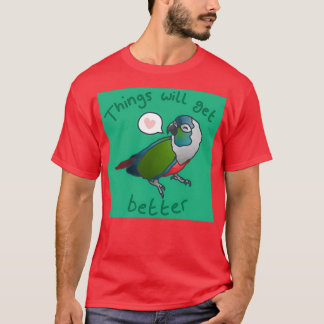 Vogelpositive Dinge werden besser T-Shirt