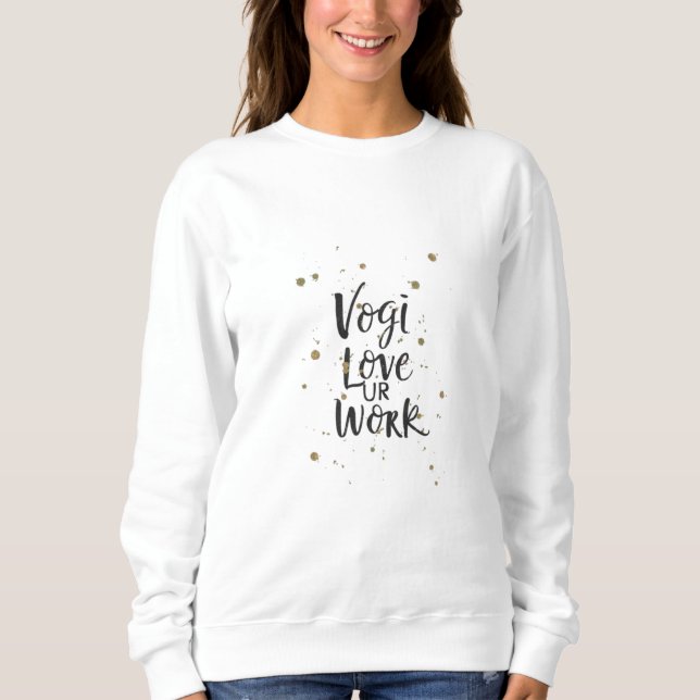 vogi LIEBE UNSERE ARBEIT Sweatshirt (Vorderseite)