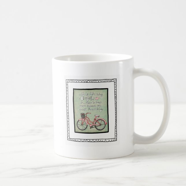 vol25- Leben ist wie das Reiten eines bicyle Kaffeetasse (Rechts)