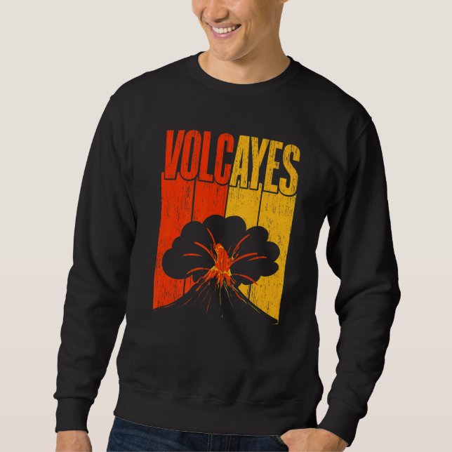 Volcayes Geology Volocanology Volcano  Lava Sweatshirt (Vorderseite)