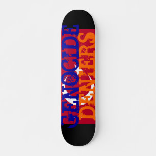 Völkermord Deniers Skateboard