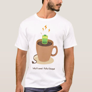 Voll aufgeladen Kaffeebatterie-Energiestand T-Shirt