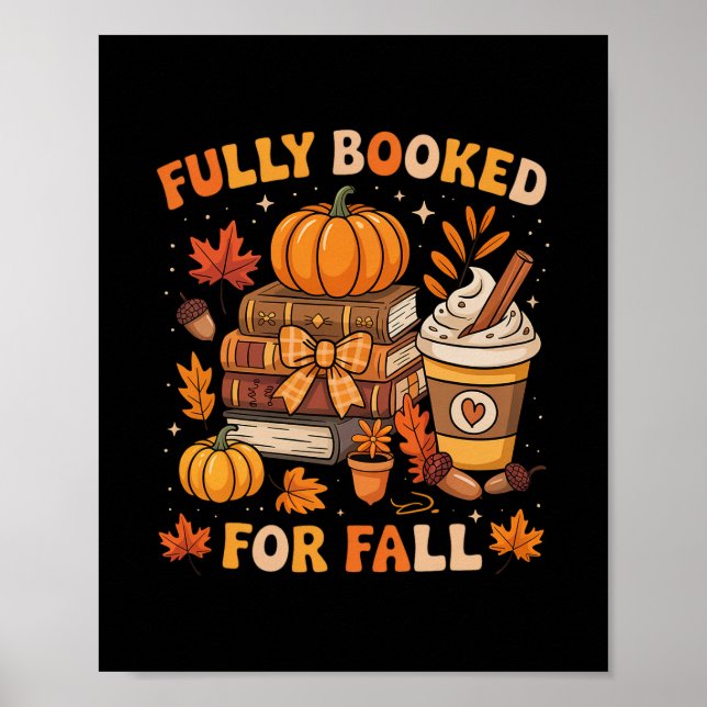 Voll ausgebucht für Herbstbücher Kürbis Herbst Dan Poster (Vorne)
