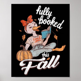 Voll ausgebucht in diesem Herbst Buchwurm Gans Her Poster