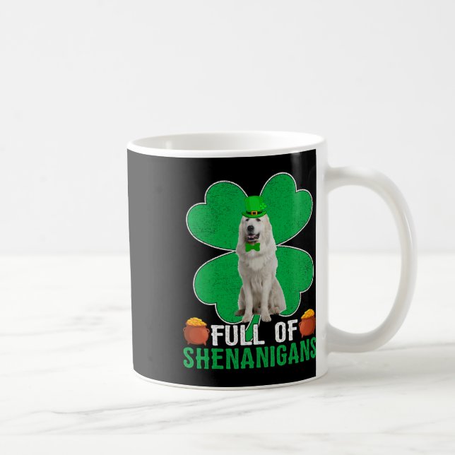 voll von Shenanigans Irish Great Pyrenäen Dog St P Kaffeetasse (Rechts)