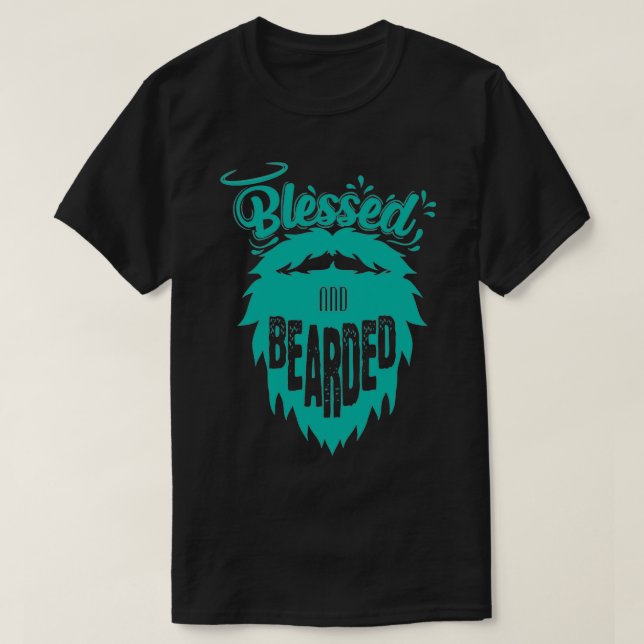 Vollbart, gesegnet und gebraten 1 T-Shirt (Design vorne)