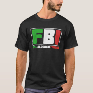 Vollblutendes italienisches FBI-Geschenk T-Shirt