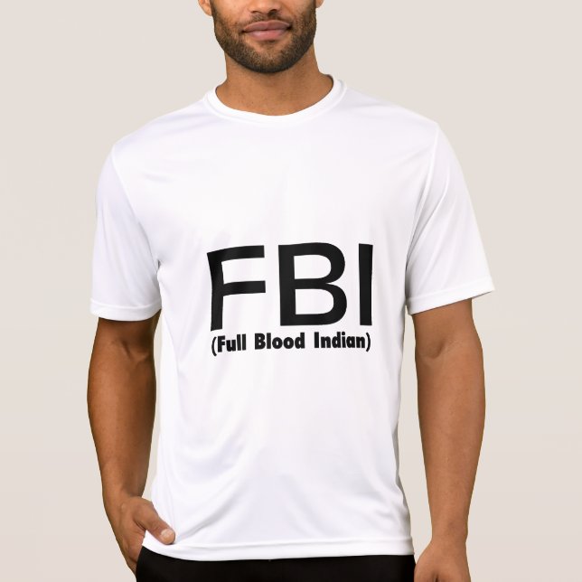 Voller Blooded Inder FBI T-Shirt (Vorderseite)