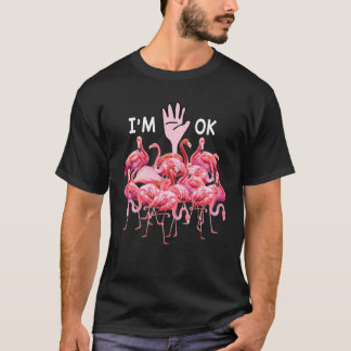voller Flamingos bin ich Ok Flamingo T-Shirt