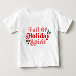 Voller Holiday Spirit - festliche Typografie Baby T-shirt