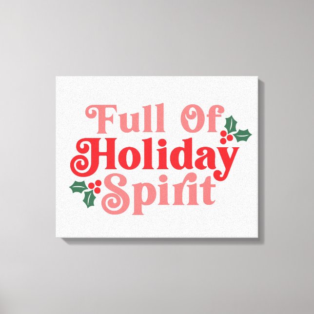 Voller Holiday Spirit - festliche Typografie Leinwanddruck (Vorderseite)