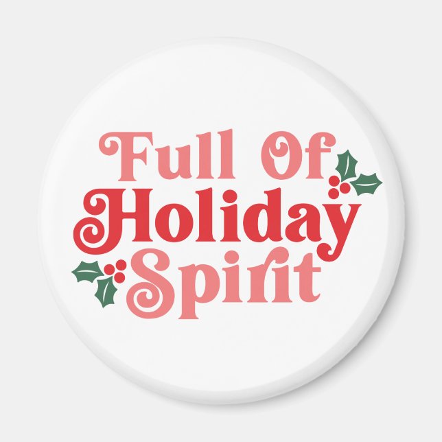 Voller Holiday Spirit - festliche Typografie Magnet (Vorne)