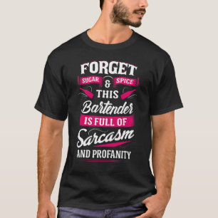 voller sarkastischer Barkeeper, der Männer und Fra T-Shirt