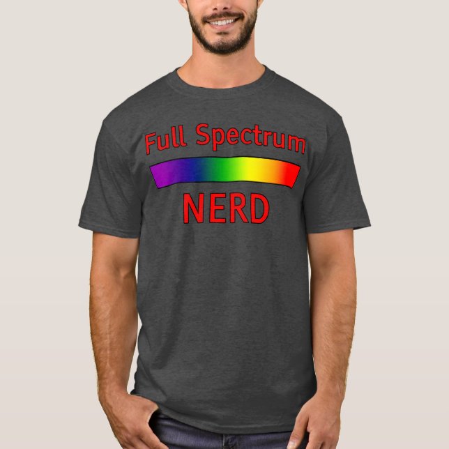 Voller Spectrum-Nerd witzig T-Shirt (Vorderseite)
