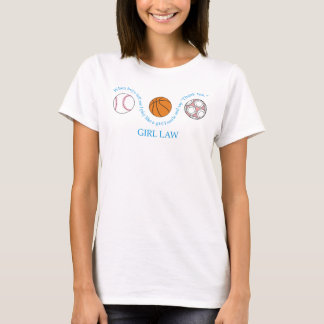 volles Mädchengesetz T-Shirt