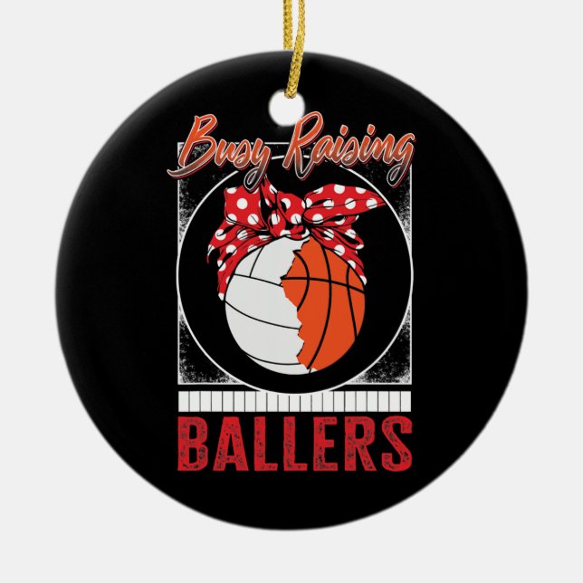 Volleyball Basketball Raising Ballers Player Mama Keramik Ornament (Vorne)