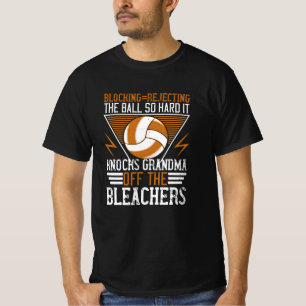 Volleyball - Blockieren Sie den Ball so hart T-Shirt