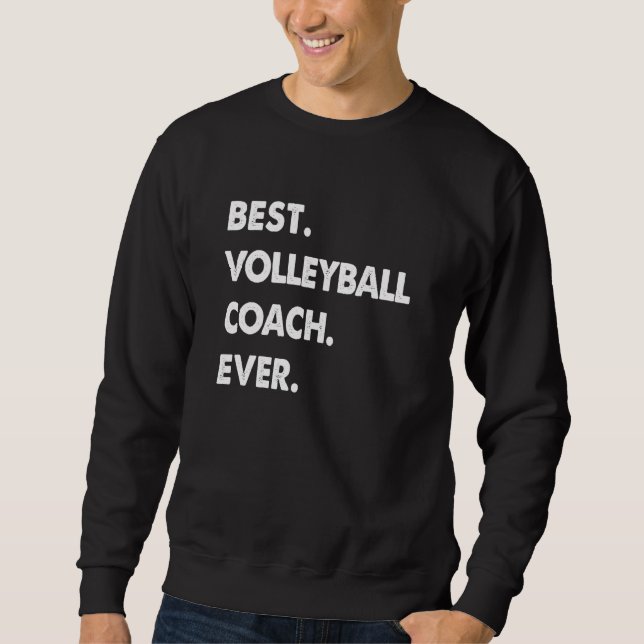 Volleyball Coach Profession Best Volleyball Coach  Sweatshirt (Vorderseite)