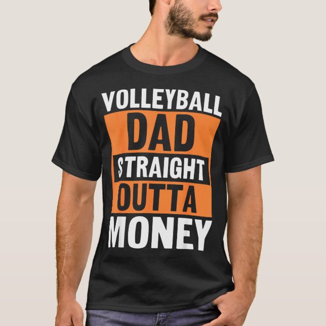 Volleyball Dad Straight Outta Money Funny Srts Par T-Shirt (Vorderseite)