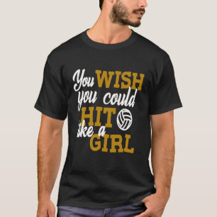 Volleyball für junge Mädchen trifft wie ein Mädche T-Shirt