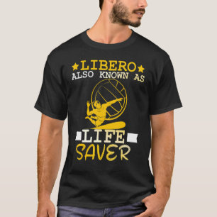 Volleyball für Männer und Frauen Libero auch bekan T-Shirt