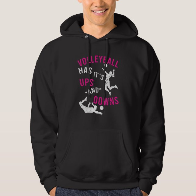 Volleyball hat sein Ups und Downs-Apparel Hoodie (Vorderseite)