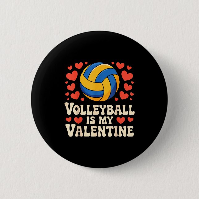 Volleyball Is My Valentine Romantic Valentines Day Button (Vorderseite)