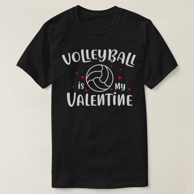 Volleyball ist Mein Valentine T-Shirt (Design vorne)