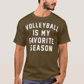 Volleyball ist meine Lieblingssaison1 T-Shirt