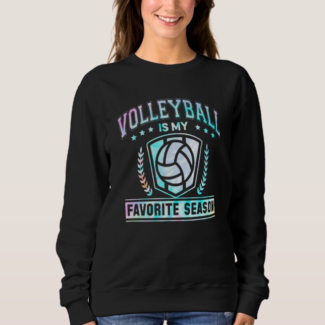 Volleyball ist meine Lieblingssaison Funny Volleyb Sweatshirt (Vorderseite)