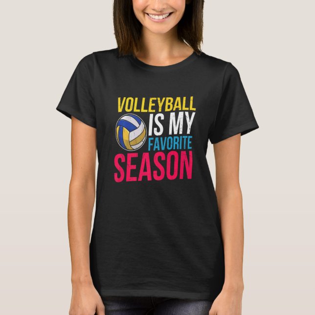 Volleyball ist meine Lieblingssaison T-Shirt (Vorderseite)
