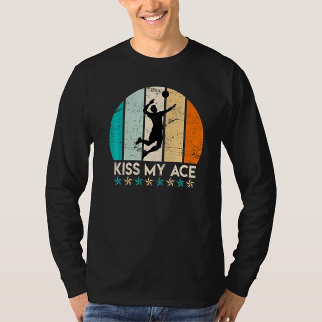 Volleyball Kiss My Ace Volleyball Spieler T-Shirt (Vorderseite)