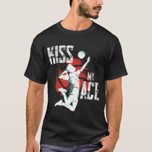Volleyball Küsse mein Ass Volleyball-Spieler Train T-Shirt