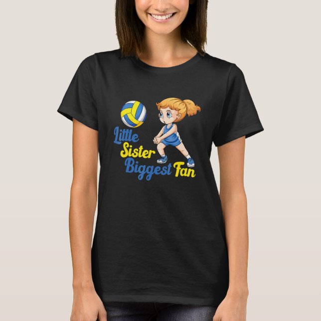 volleyball little sister biggest fan volleyball si T-Shirt (Vorderseite)