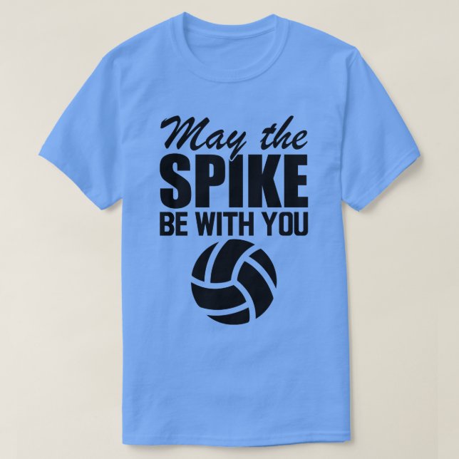 Volleyball Möge die Spitze mit dir sein T-Shirt (Design vorne)