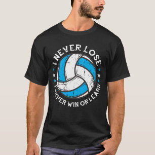 Volleyball Player Motivation Setter ich nie verlie T-Shirt