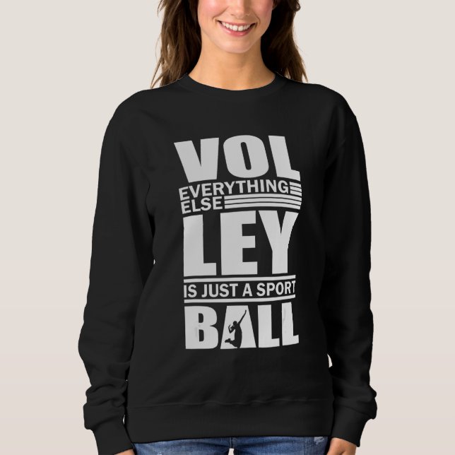 Volleyball Players Volleyball Team Graphic Sports  Sweatshirt (Vorderseite)