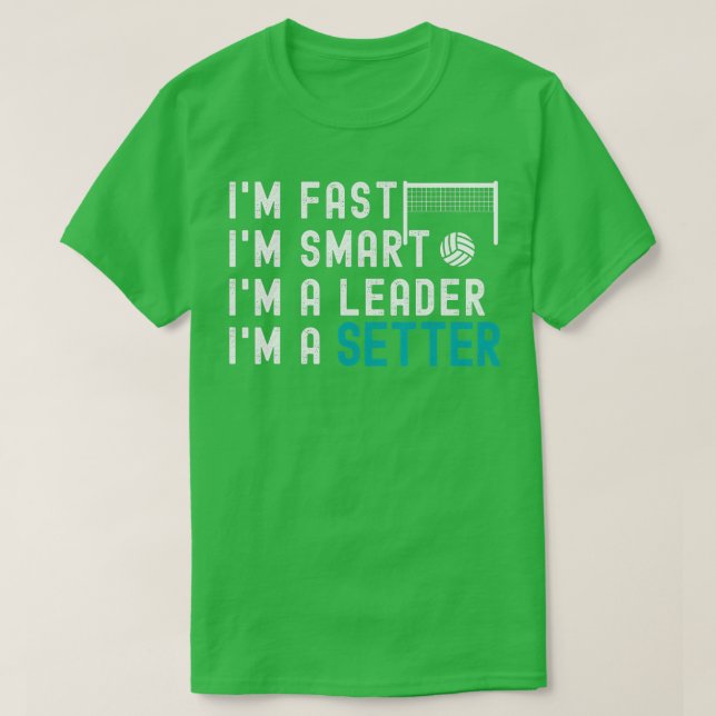 Volleyball Setter Funny Im A Setter Redewendungen T-Shirt (Design vorne)