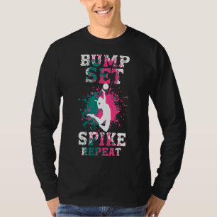 Volleyball Setter Spiker Bump Set Spike Wiederholu T-Shirt
