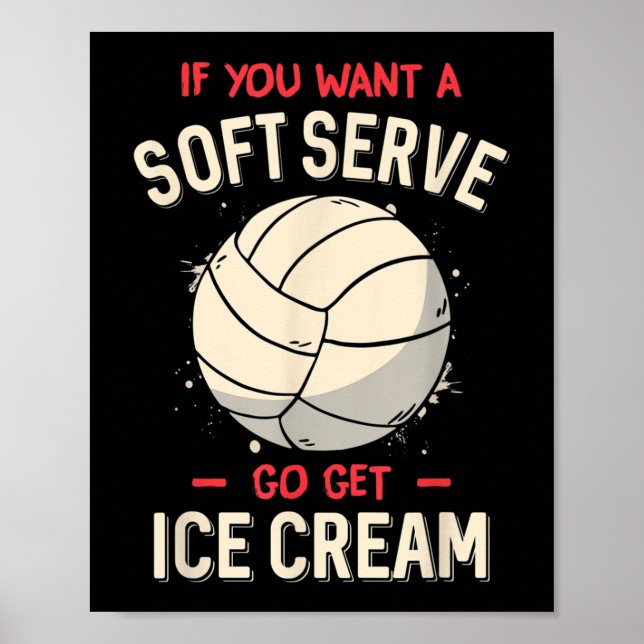 Volleyball Spaß, wenn man einen Soft Serve Volleyb Poster (Vorne)