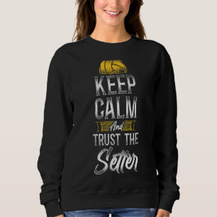 Volleyball-Spielerteam Vintag Behielt Ruhe und Ver Sweatshirt