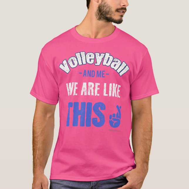 Volleyball-Sprichwort T-Shirt (Vorderseite)