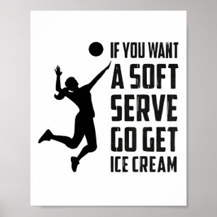 Volleyball-T, wenn Sie einen Soft-Service Gewollt, Poster