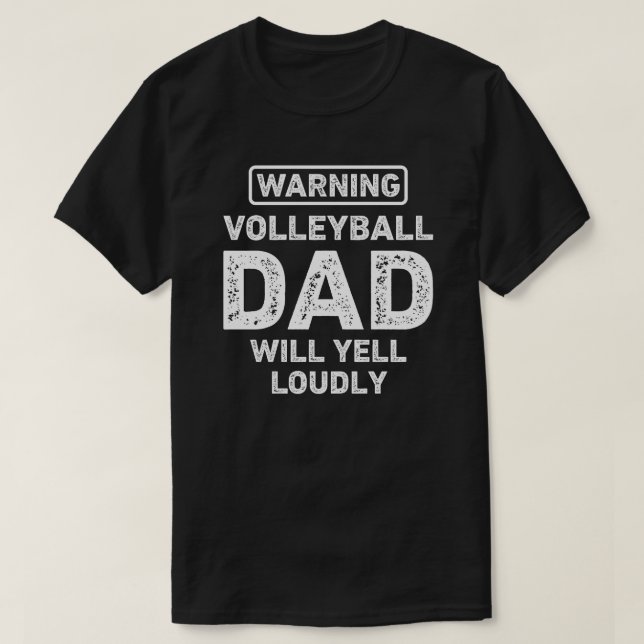 Volleyball Vater Will Yell Funny Volleyball Vater T-Shirt (Design vorne)