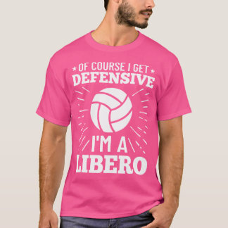 Volleyball Zitat natürlich erhalte ich Defensive i T-Shirt
