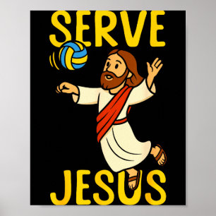 Volleyballspieler Team Jesus Serve Jesus Poster