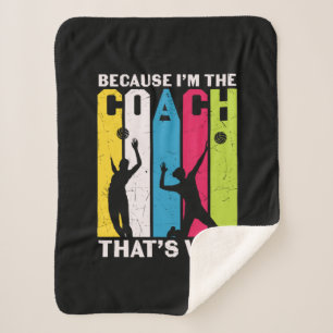 Volleyballspieler   Weil ich der Coach bin Sherpadecke