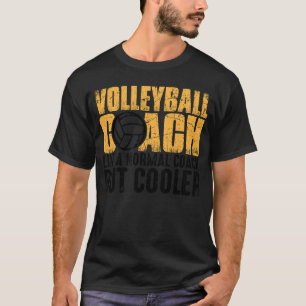 Volleyballtrainer wie ein normaler Trainer, aber C T-Shirt