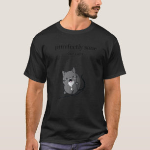Völlig normale Katzenlady schwarze Tuxedo-Katze a T-Shirt