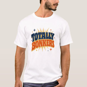 Völlig Verrückt - Retro-Typografie-Design T-Shirt